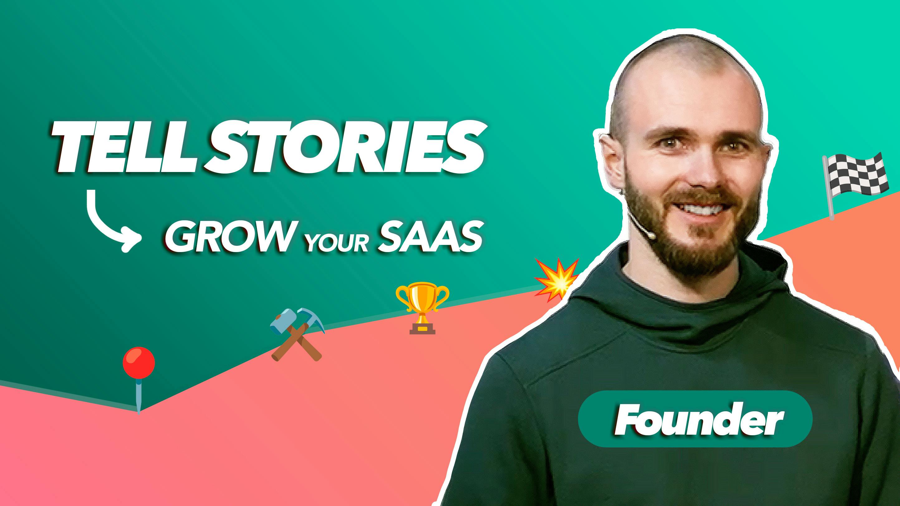 Storytelling as Growth Marketing - Build your founder story (examples)